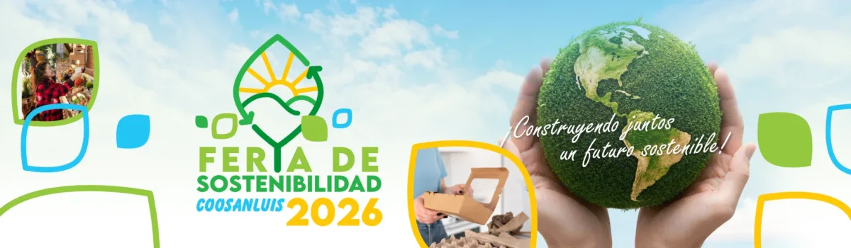 Bienvenidos a la Feria de Sostenibilidad Coosanluis 2026